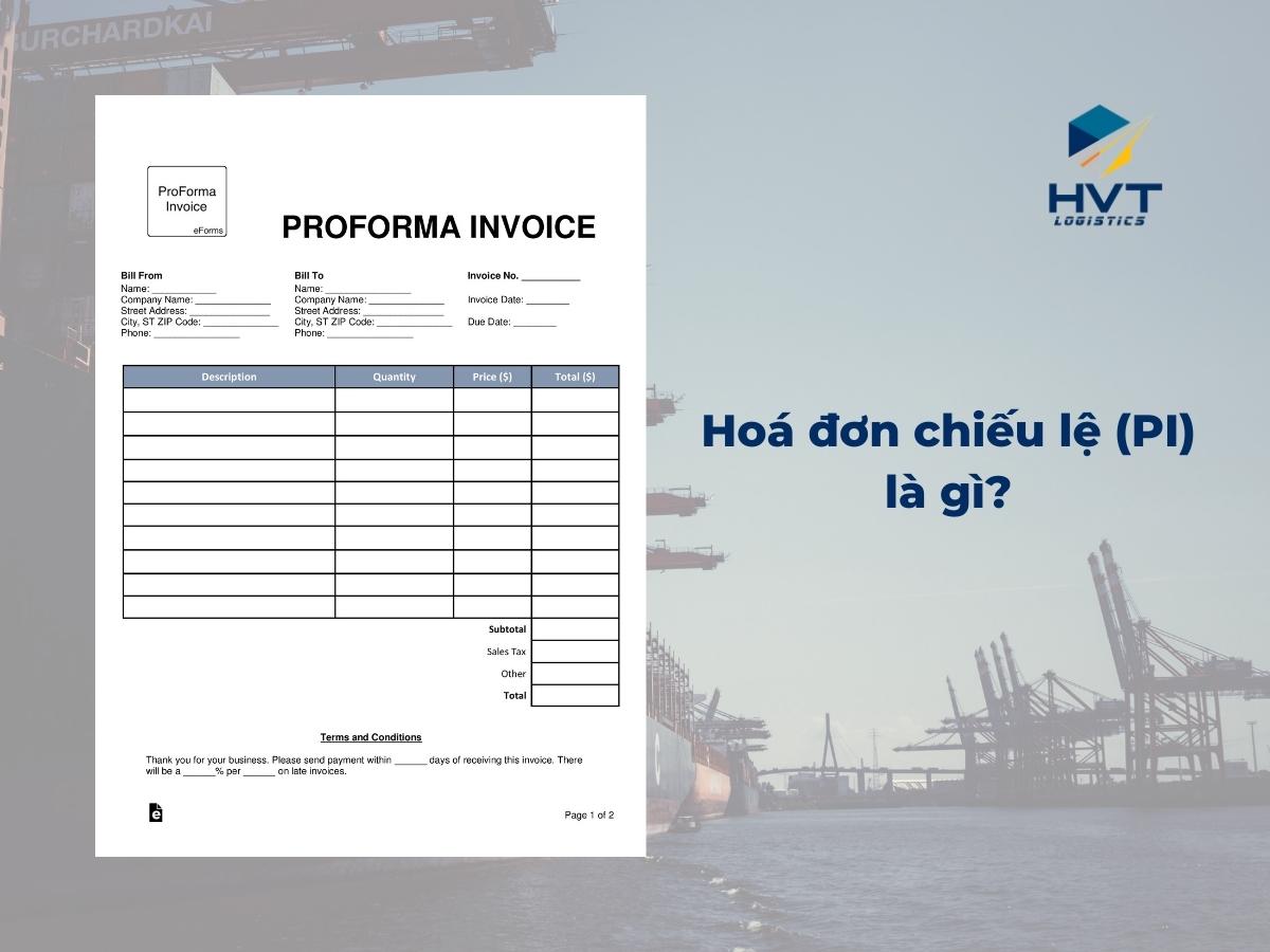 Proforma invoice là gì? Có gì khác với Commercial Invoice?