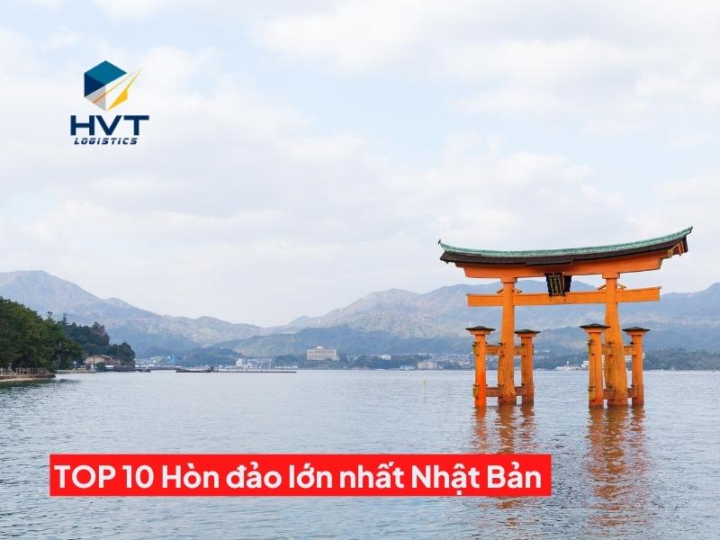 TOP 10 Hòn đảo lớn nhất Nhật Bản theo thứ tự