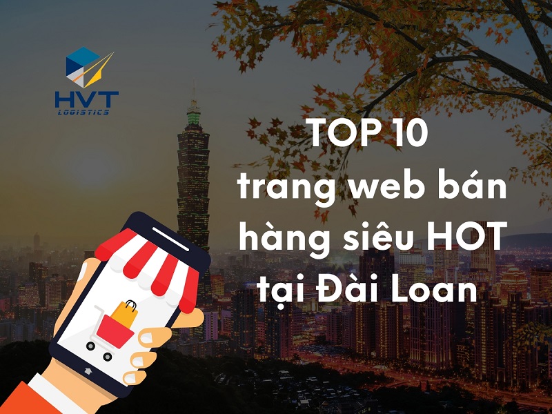TOP 10 Các trang web bán hàng siêu hot tại Đài Loan