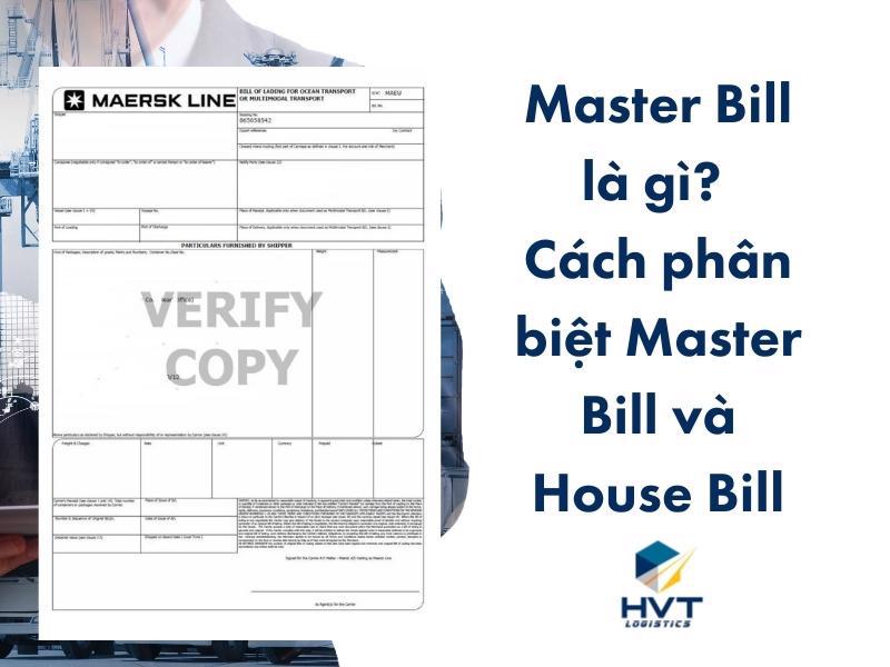 Master bill là gì? Cách phân biệt House Bill và Master Bill đơn giản